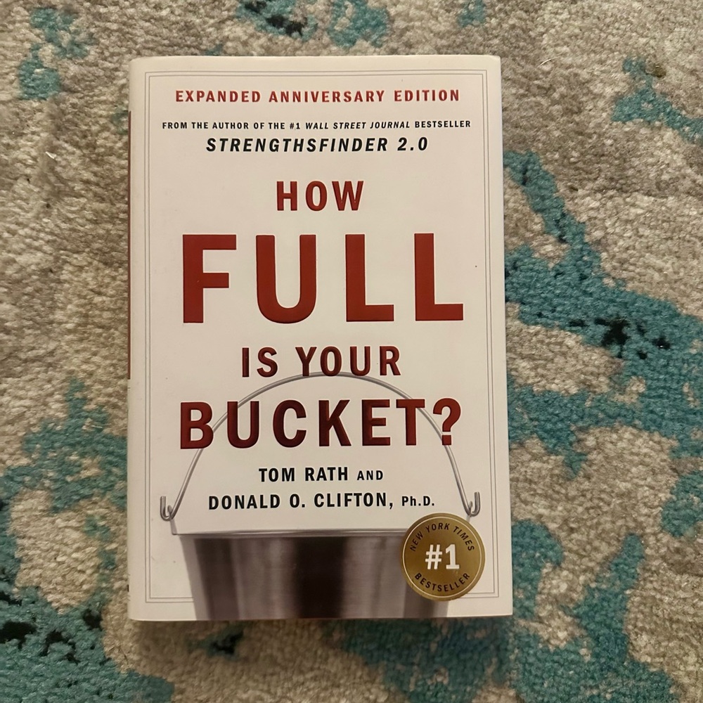 How Full Is Your Bucket? Expanded Anniversary Edition